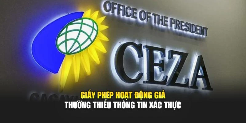 Giấy phép hoạt động giả thường thiếu thông tin xác thực