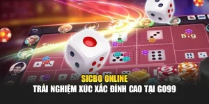 Sicbo Online – Trải Nghiệm Xúc Xắc Đỉnh Cao Tại GO99